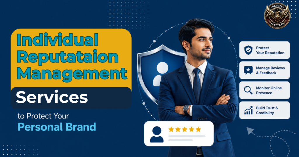 Individual Reputation Management Services to Protect Your Personal Brand
